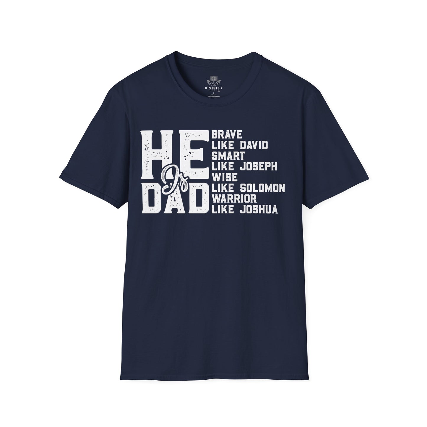 He Is Dad T-Shirt