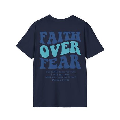 Faith Over Fear Unisex T-Shirt