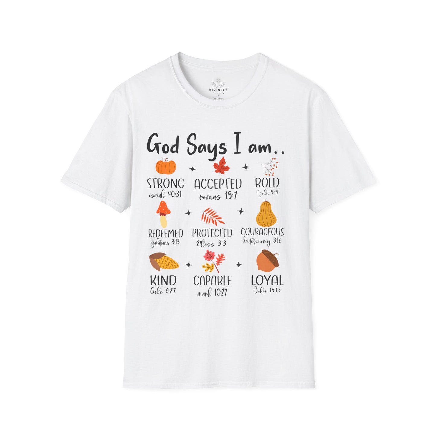 God Says I am T-Shirt