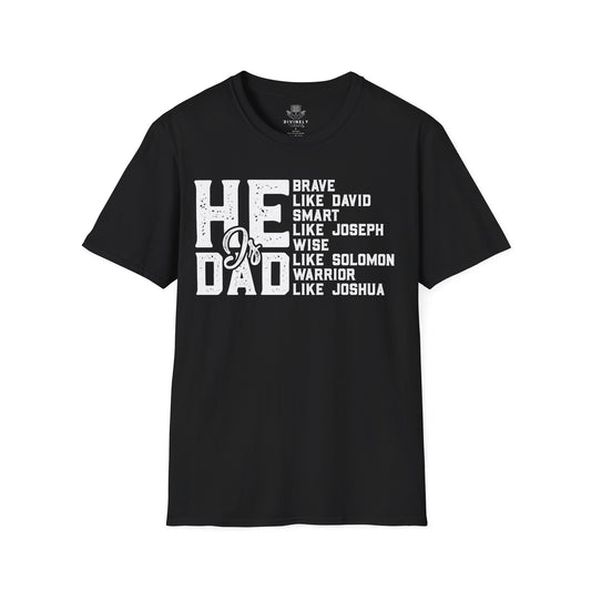 He Is Dad T-Shirt