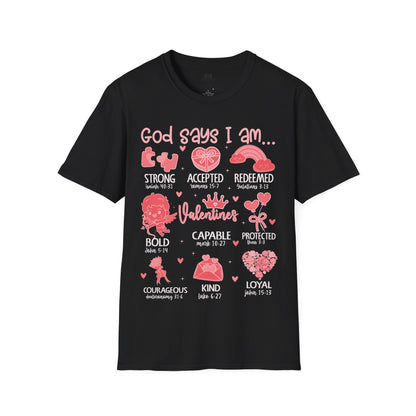 God Says I am T-Shirt