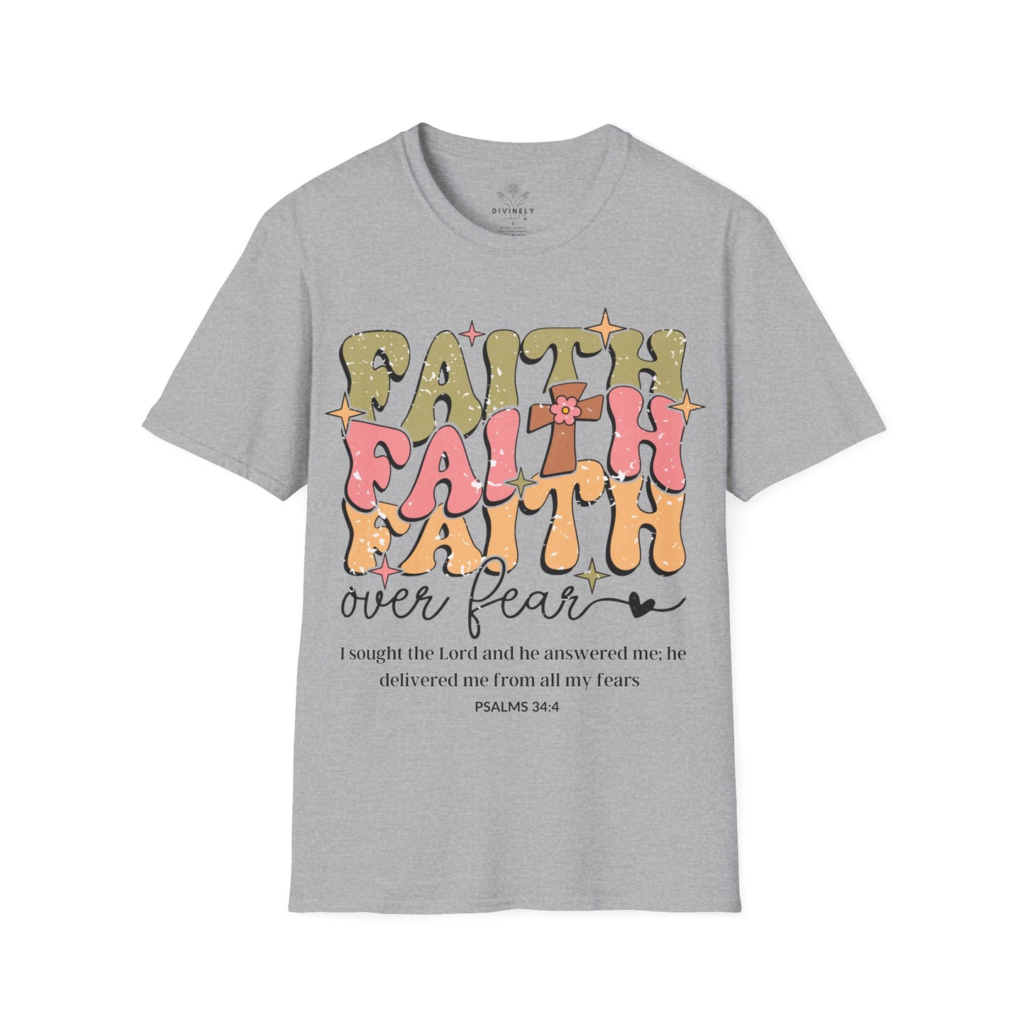 Faith Faith Faith Over Fear T-Shirt