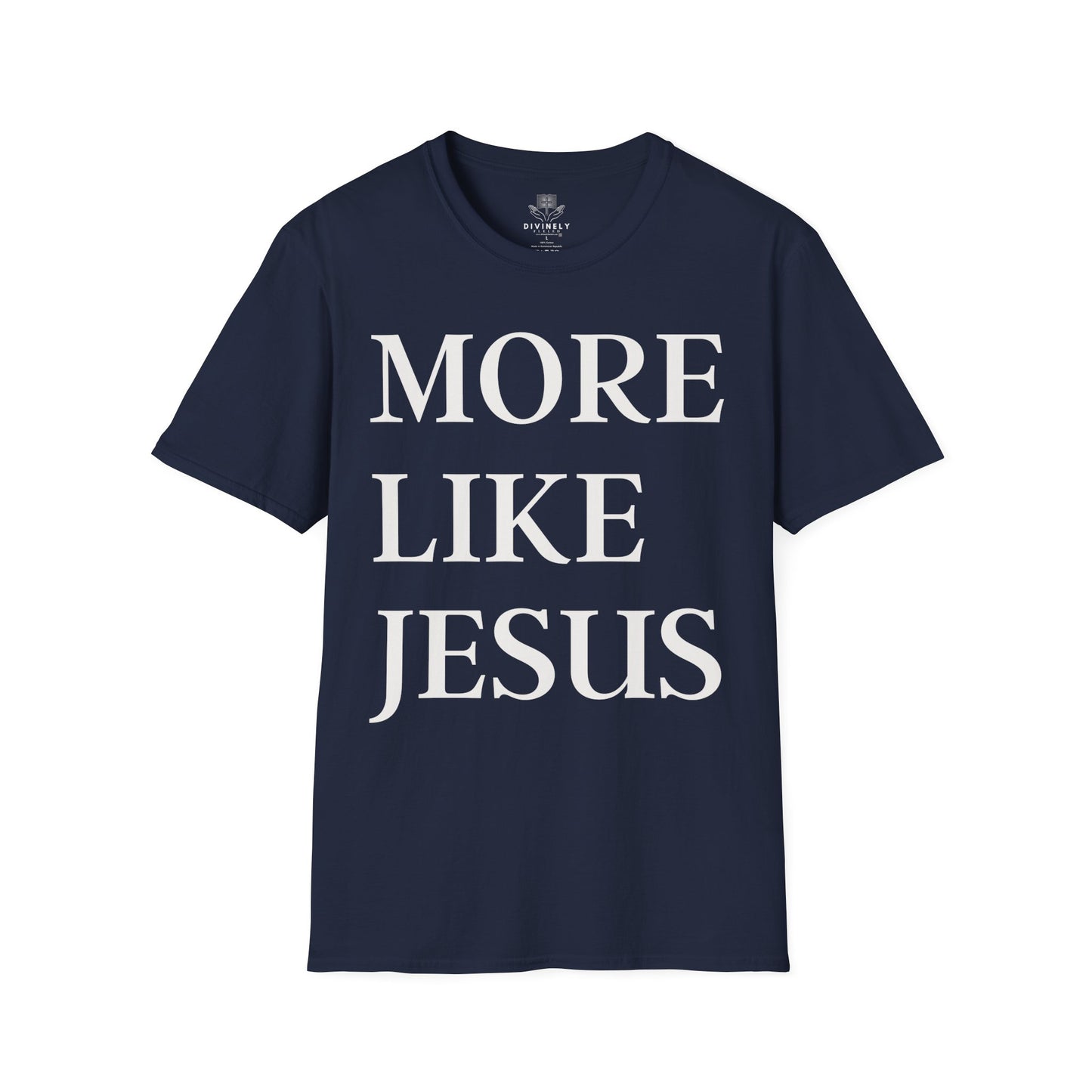 More Like Jesus Unisex T-Shirt
