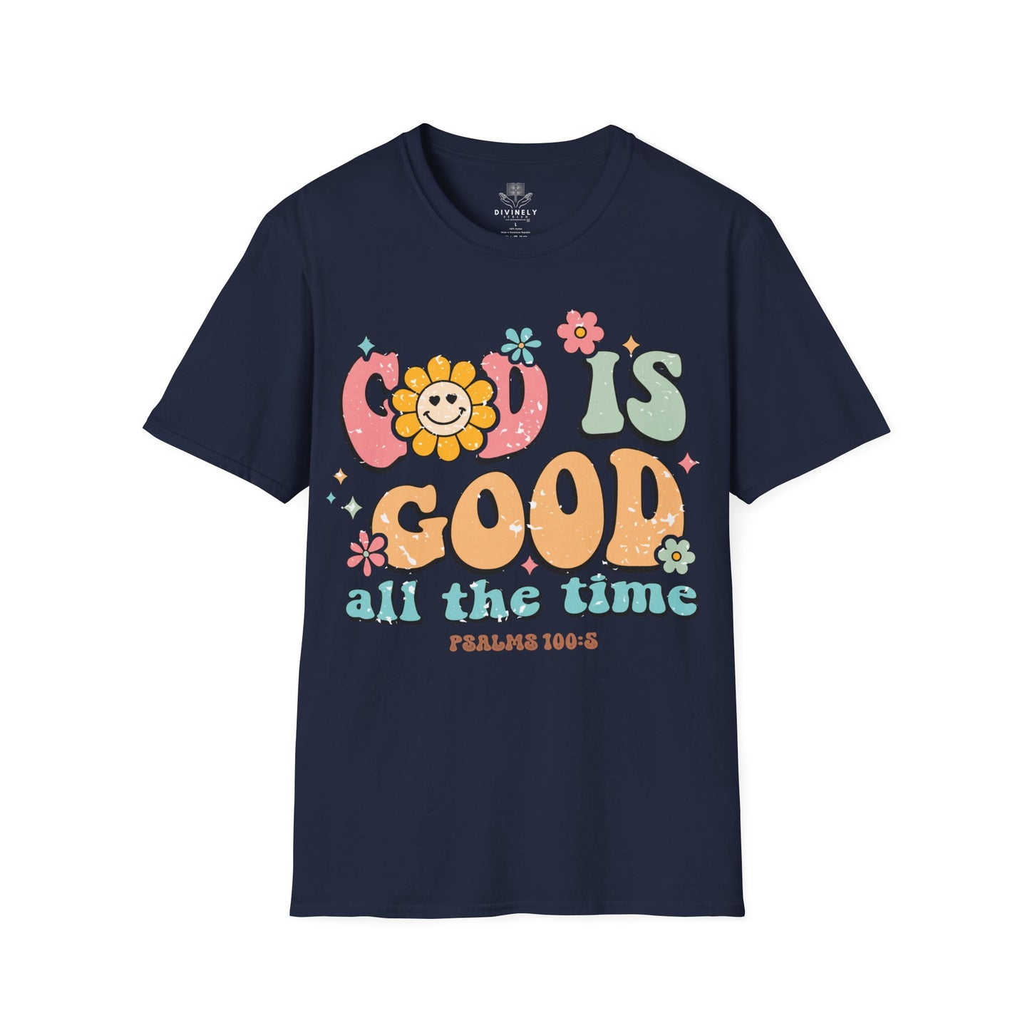 God Is Good All The Time T-Shirt