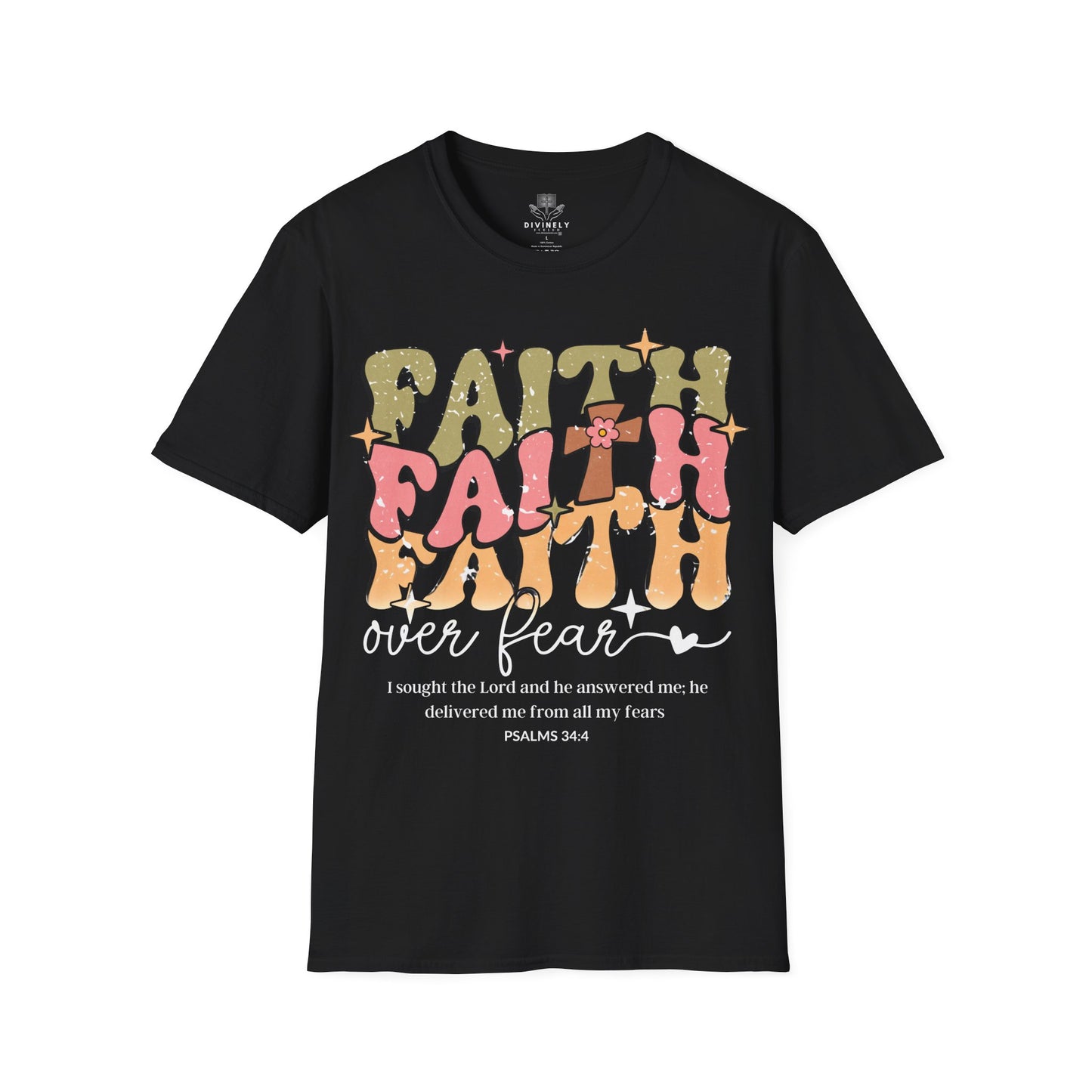 Faith Faith Faith Over Fear T-Shirt