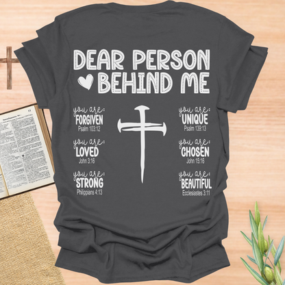 Dear Person Behind Me T-Shirt