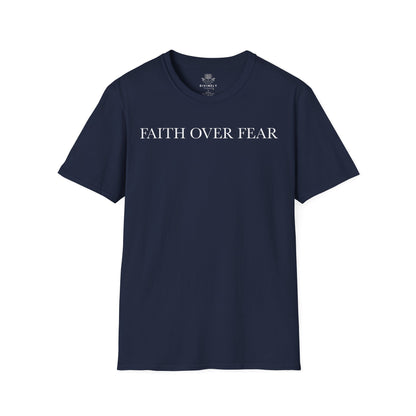Faith Over Fear Unisex T-Shirt