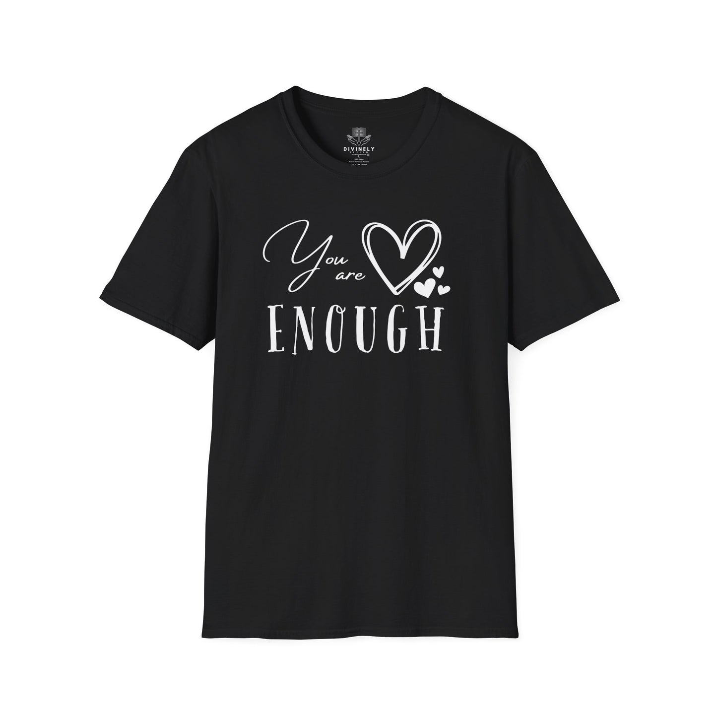 Dear Person Behind Me You Are Enough T-Shirt