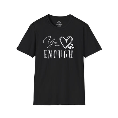 Dear Person Behind Me You Are Enough T-Shirt