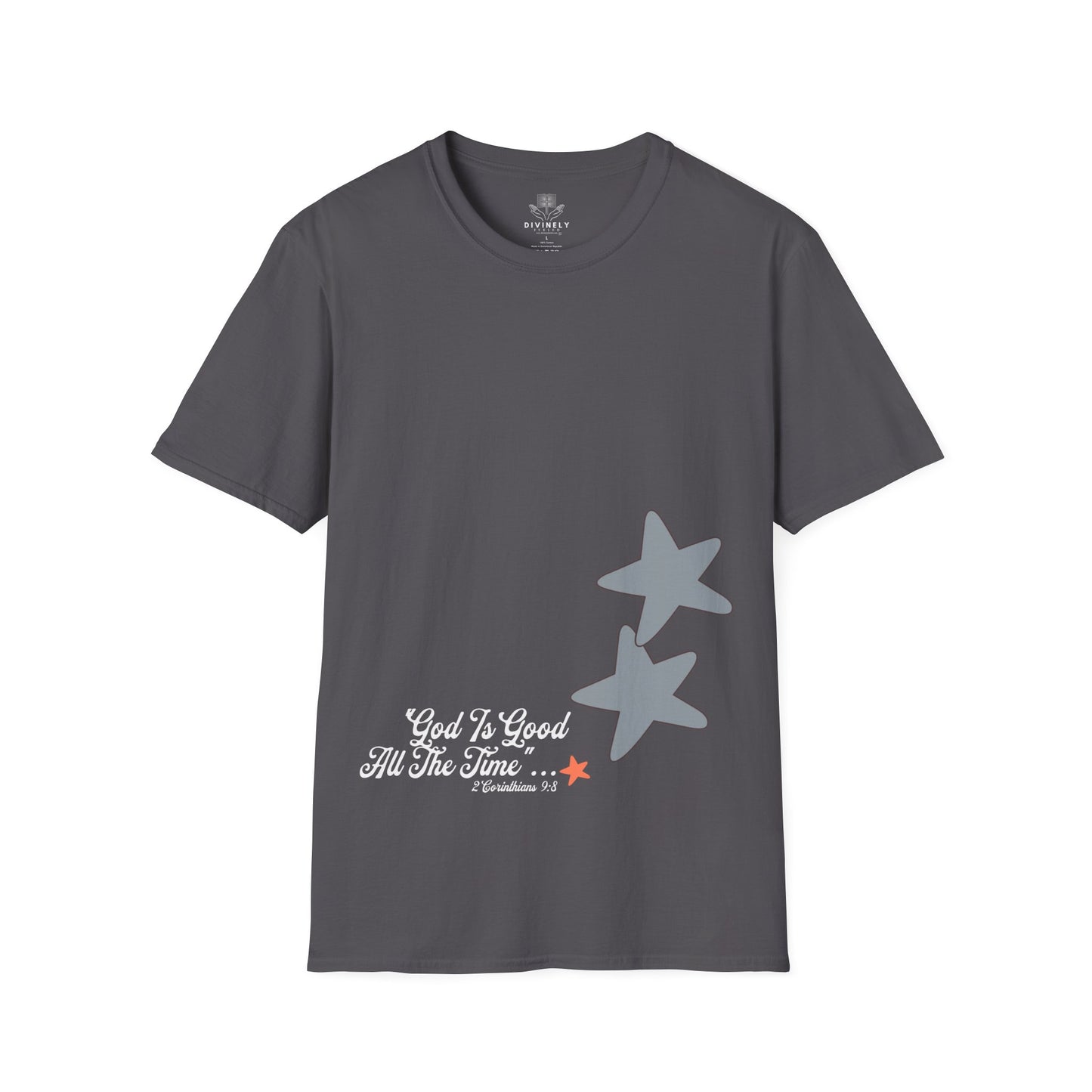 God Is Good All The Time Unisex T-Shirt