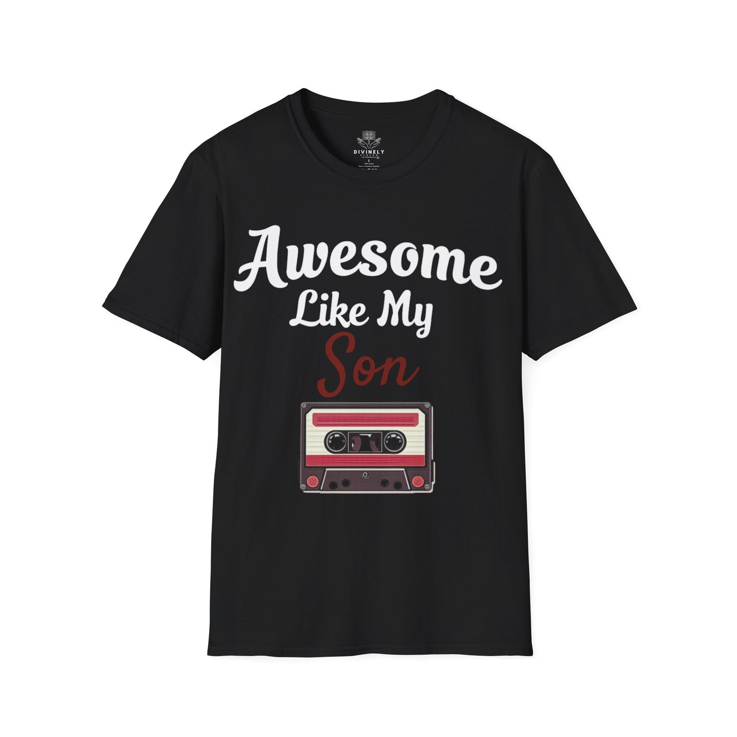 Awesome Like My Son T-Shirt