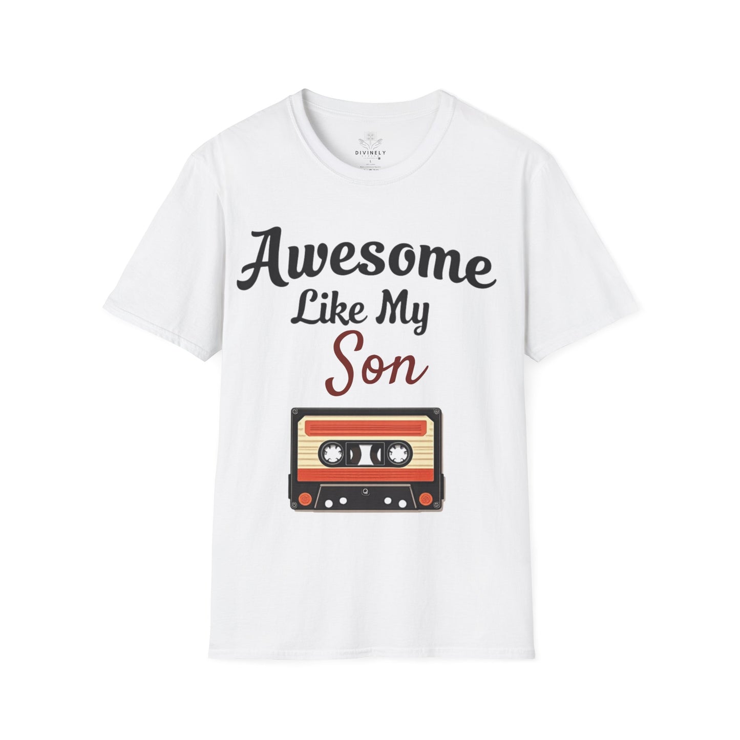 Awesome Like My Son T-Shirt