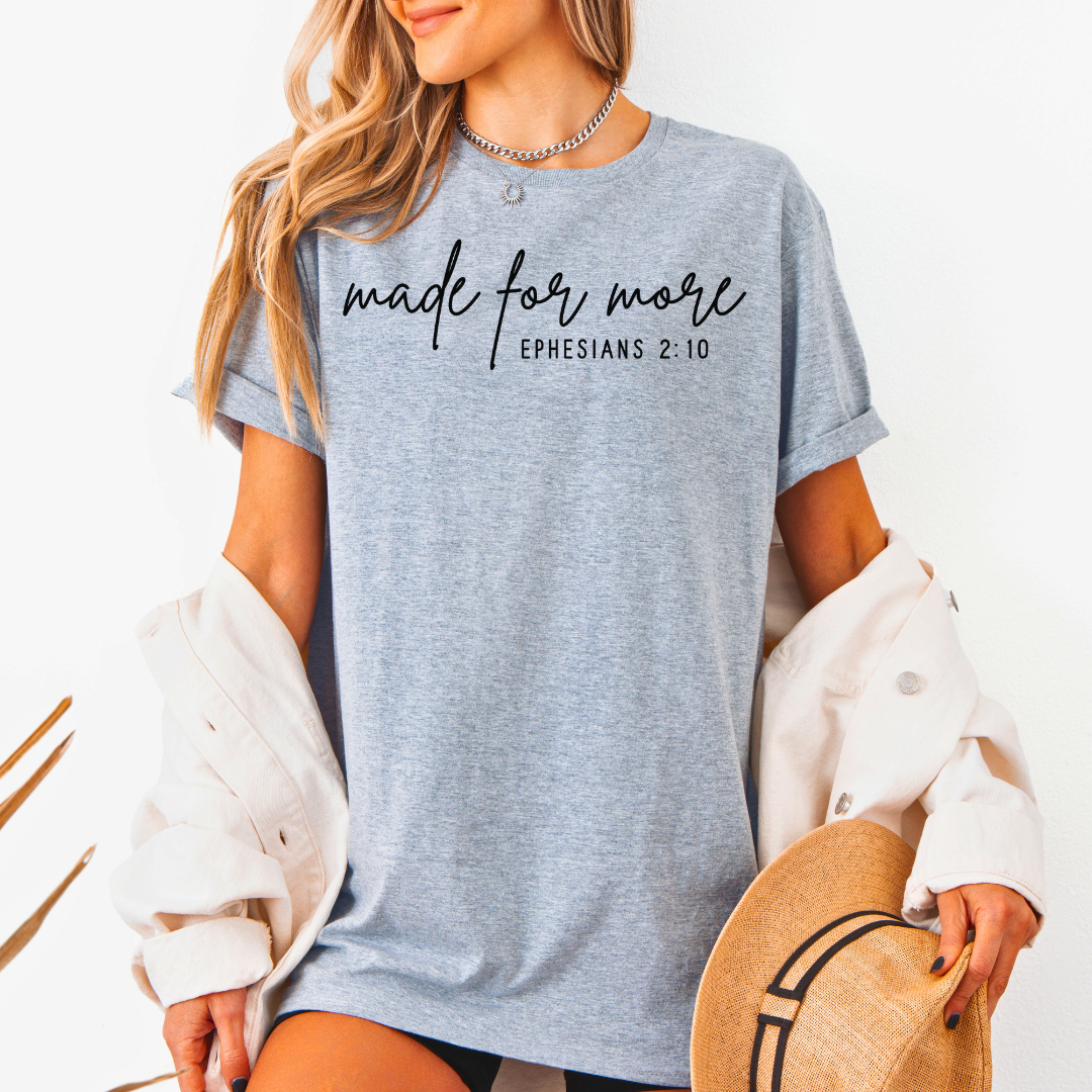 Made For More T-Shirt