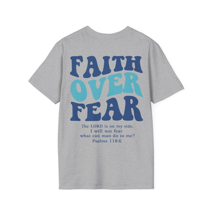 Faith Over Fear Unisex T-Shirt