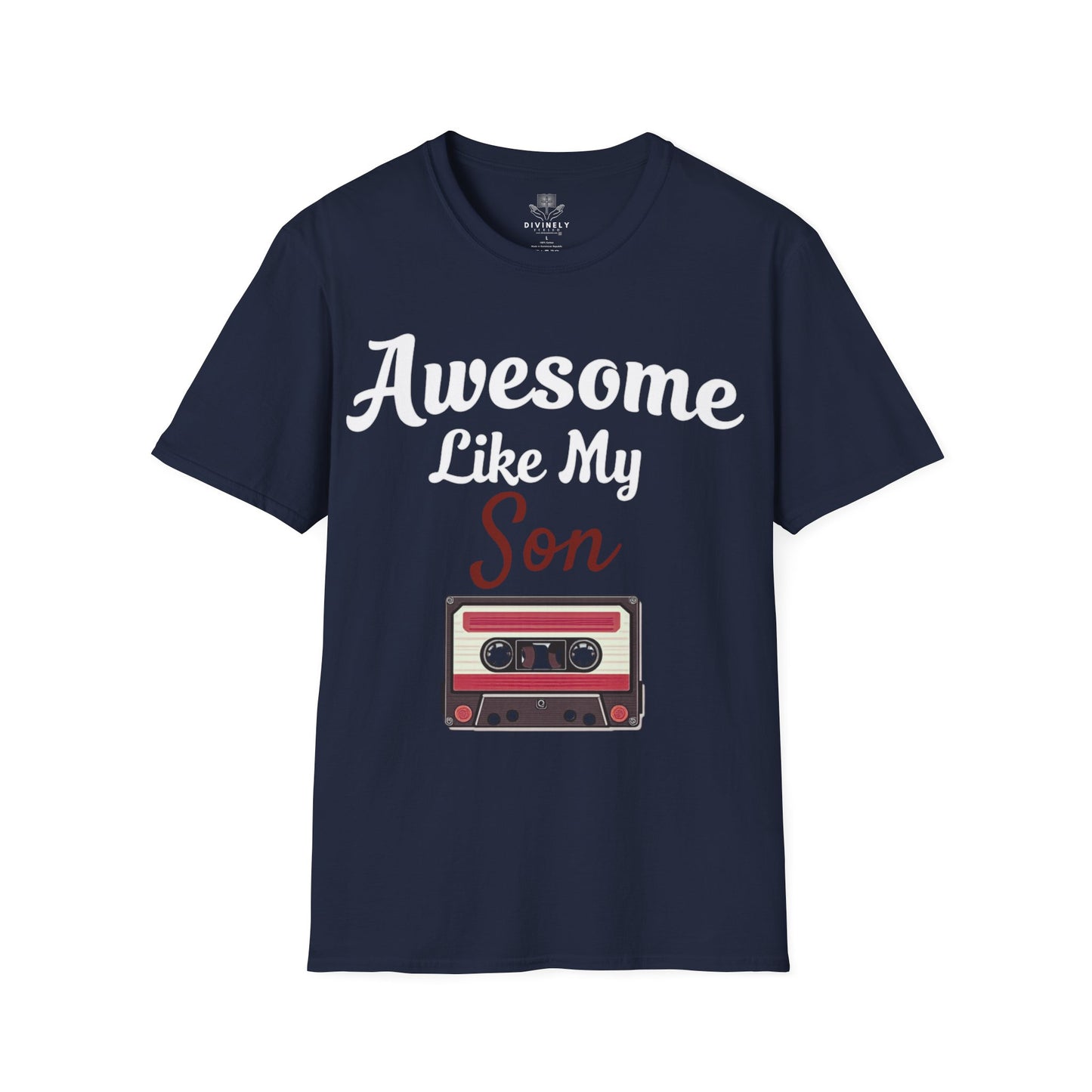 Awesome Like My Son T-Shirt
