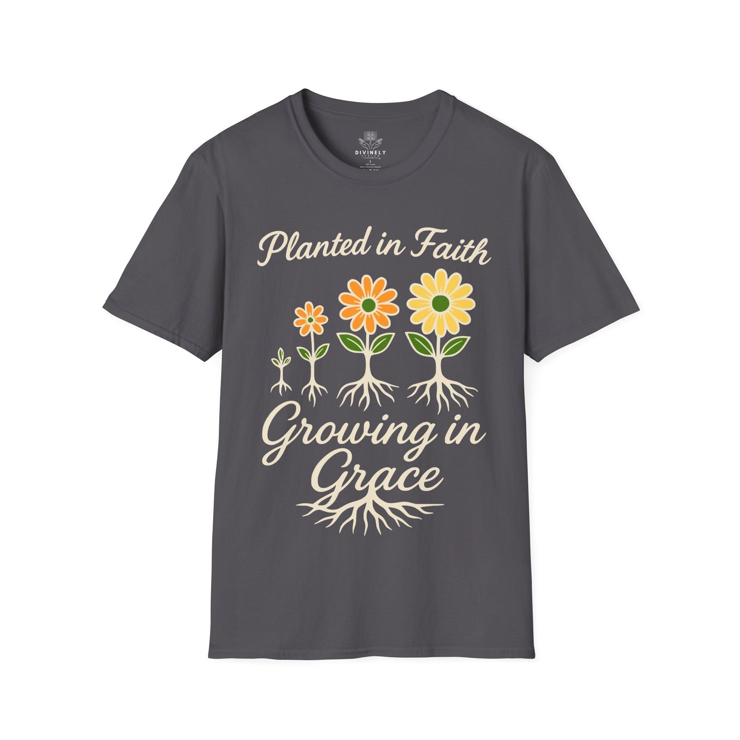 Planted In Faith Growing In Grace T-Shirt