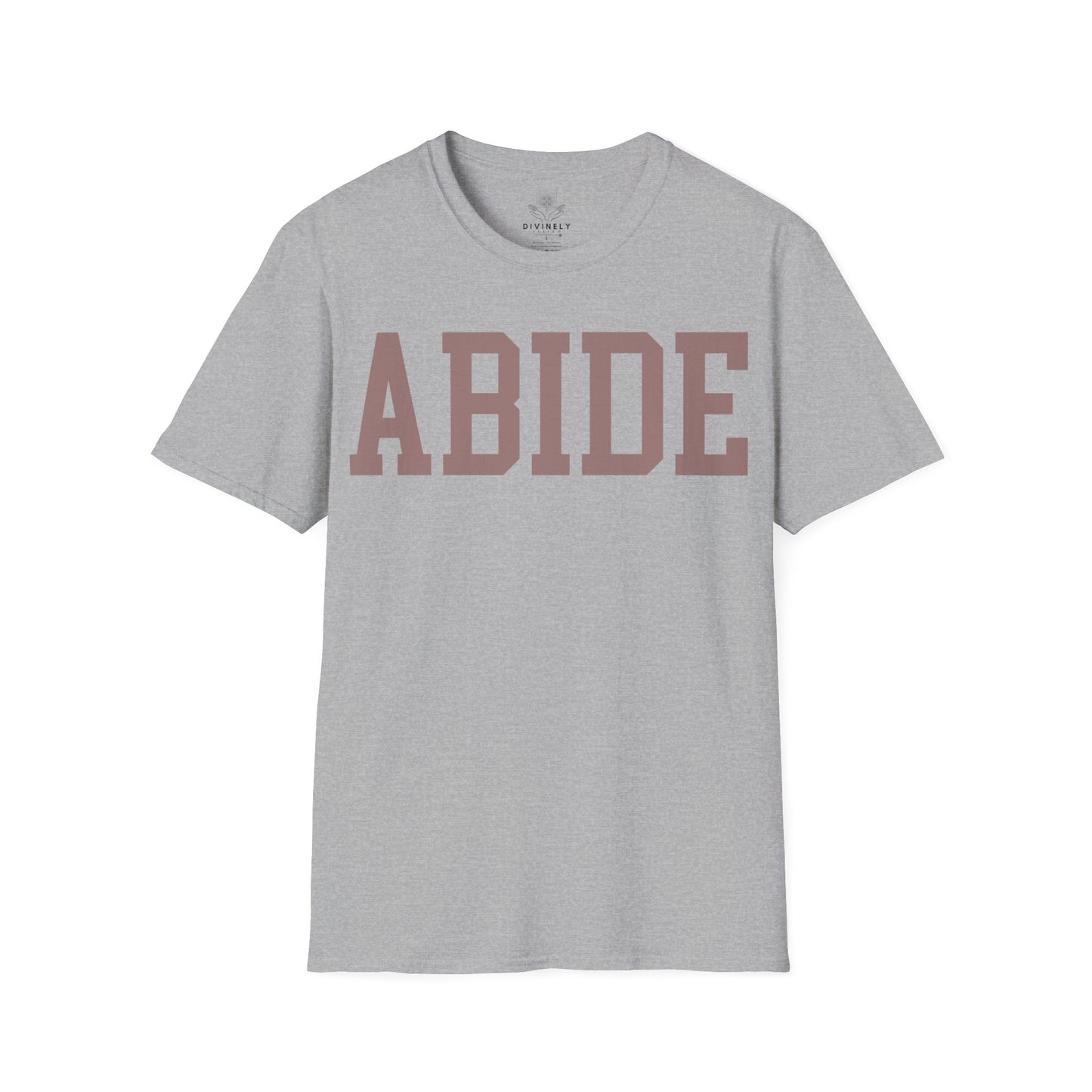Abide Unisex T-Shirt