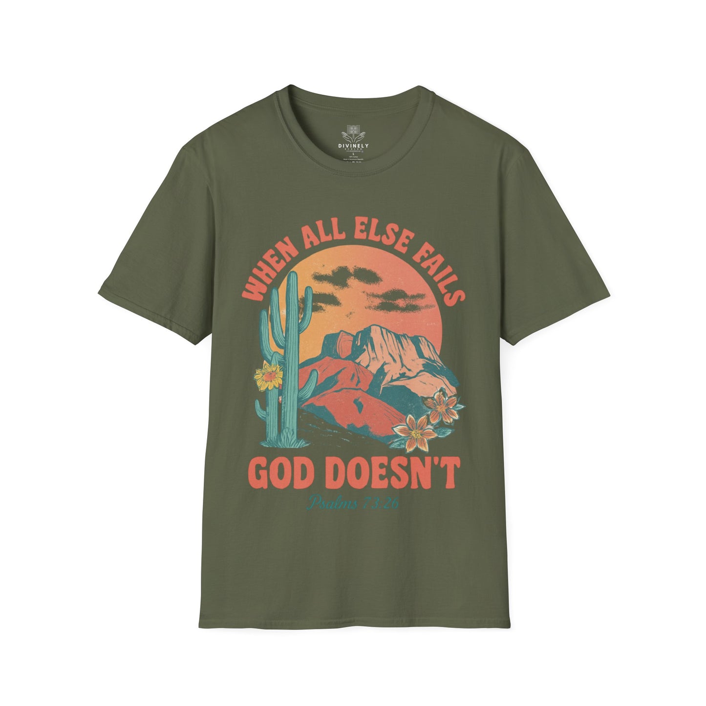 When All Else Falls God Doesn't T-Shirt