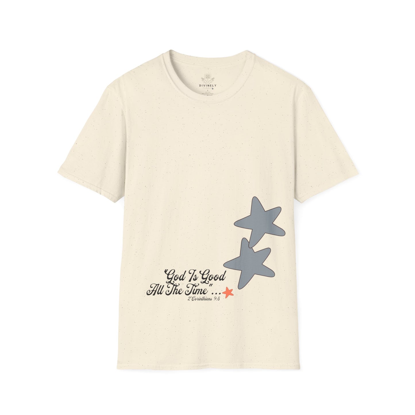 God Is Good All The Time Unisex T-Shirt