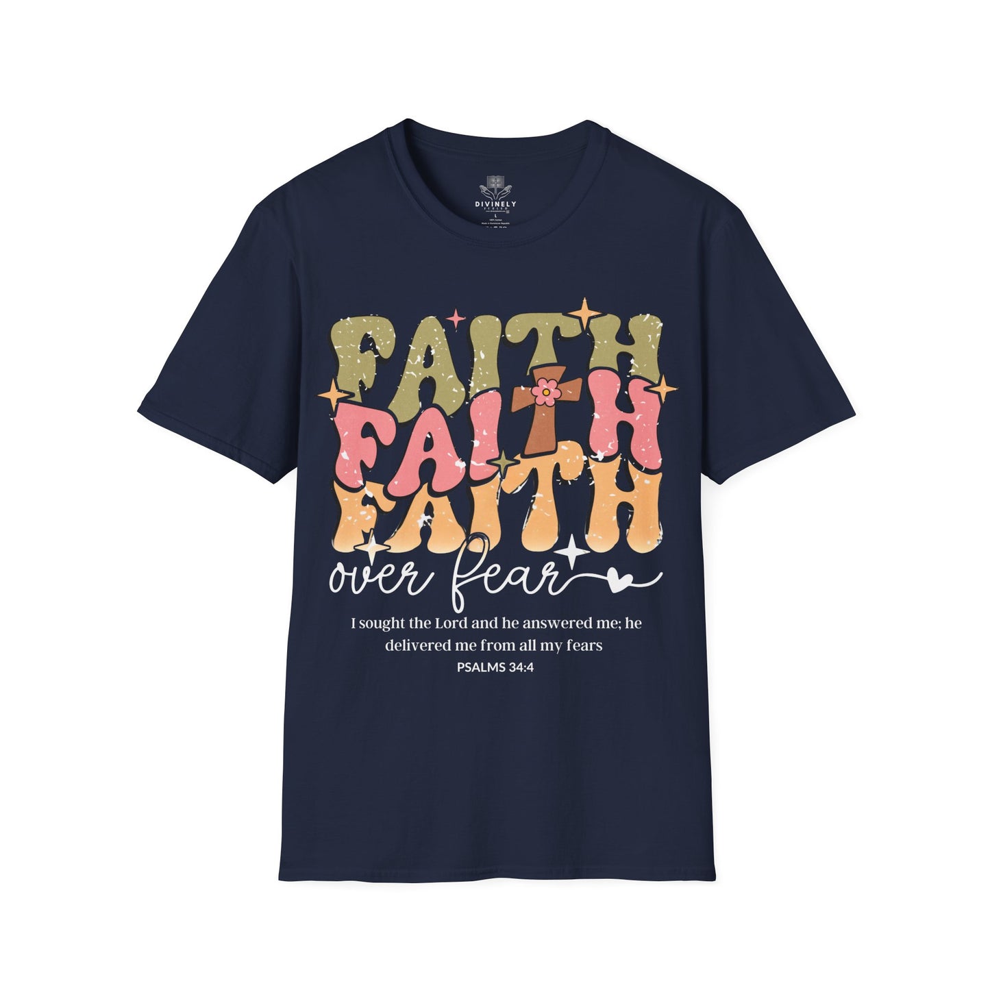 Faith Faith Faith Over Fear T-Shirt