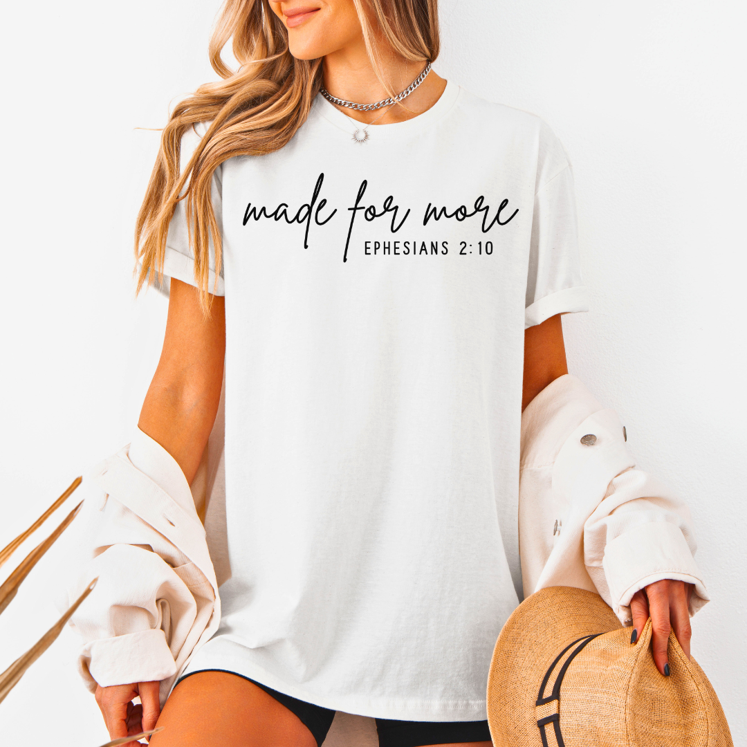 Made For More T-Shirt