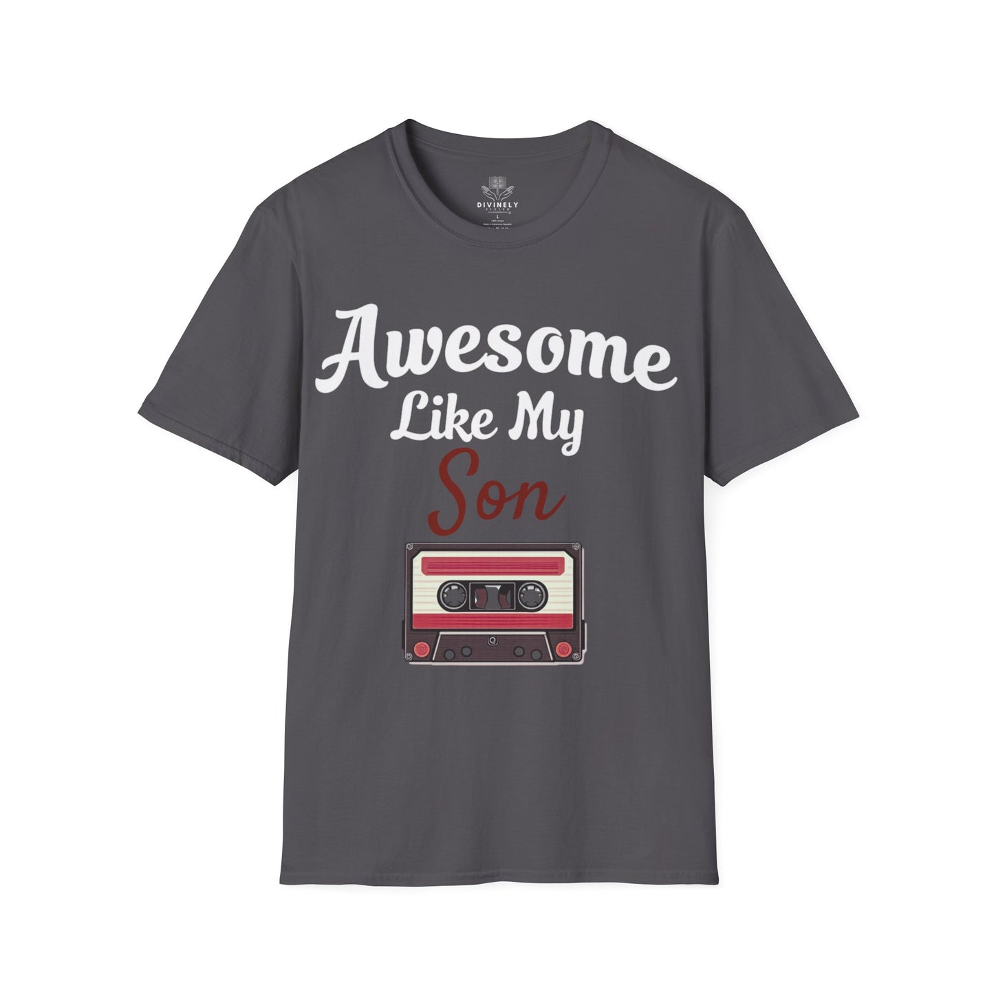 Awesome Like My Son T-Shirt