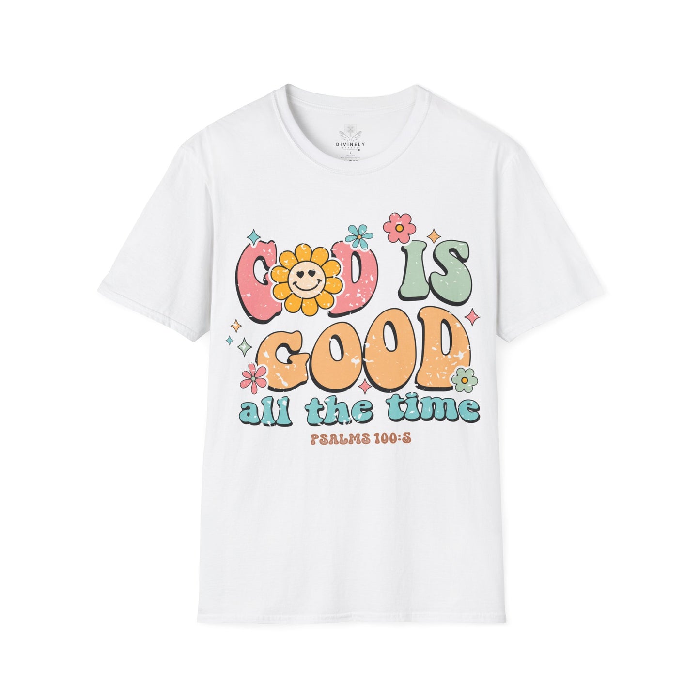 God Is Good All The Time T-Shirt