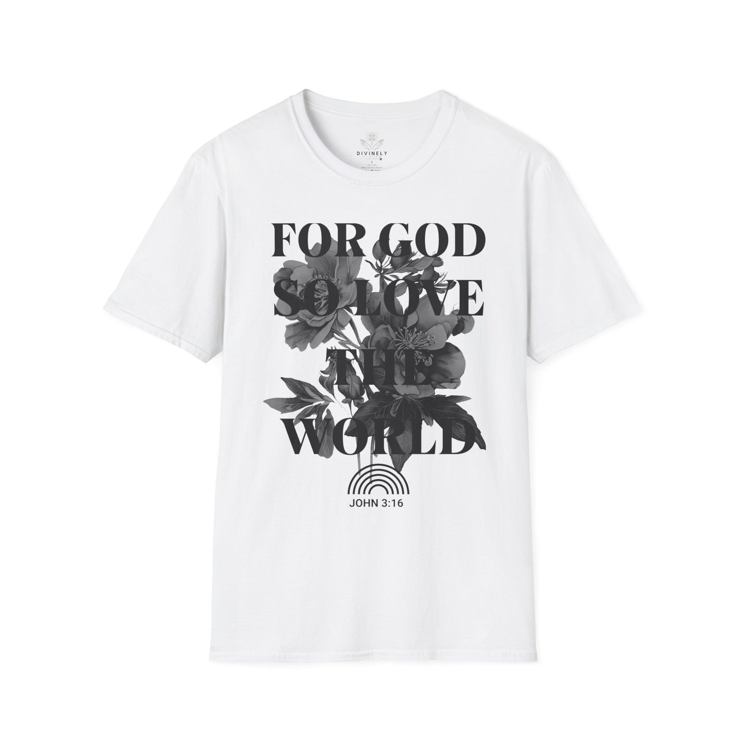 For God So Love The World T-Shirt