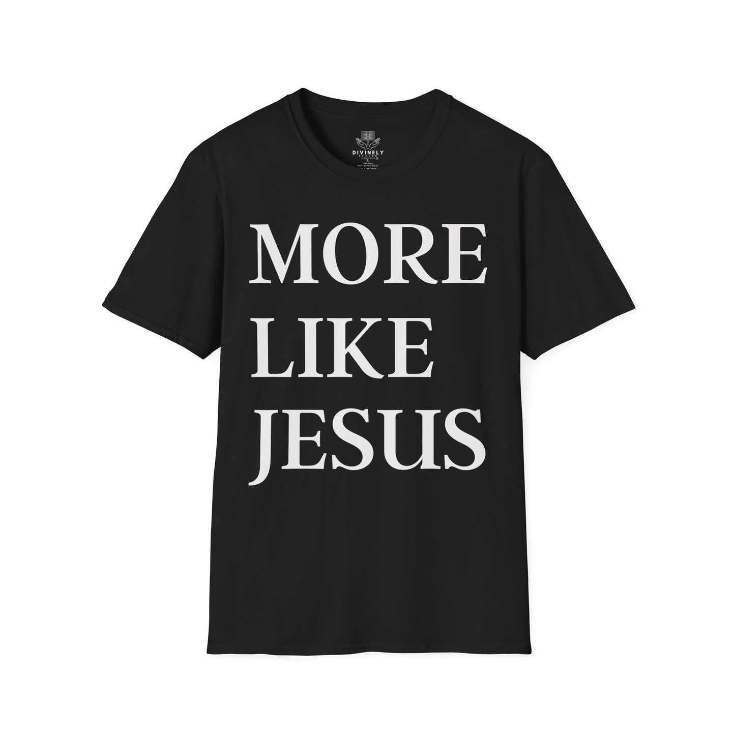 More Like Jesus Unisex T-Shirt