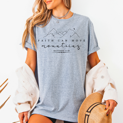Faith Can Move Mountains Unisex T-Shirt