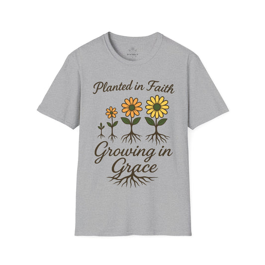 Planted In Faith Growing In Grace T-Shirt