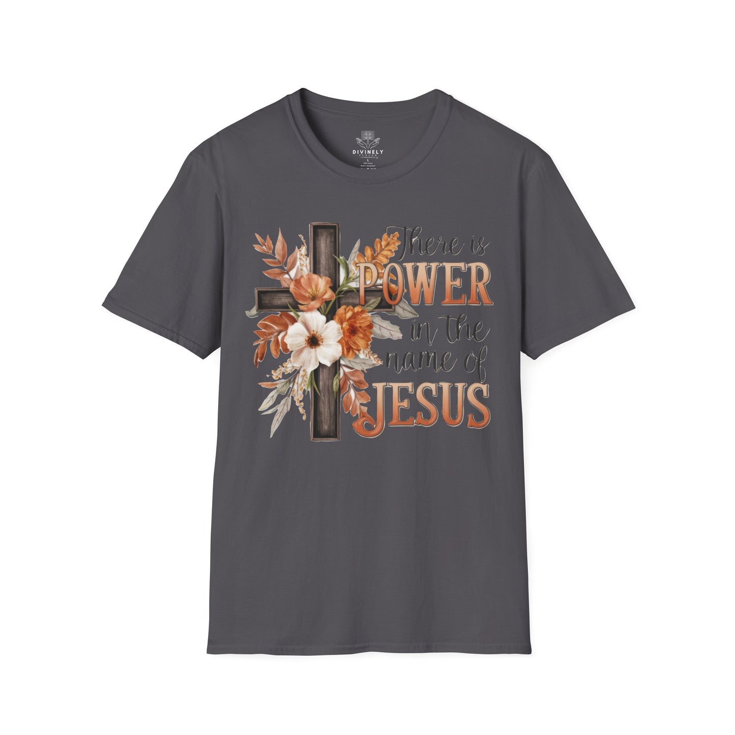There is POWER in the name of Jesus T-Shirt