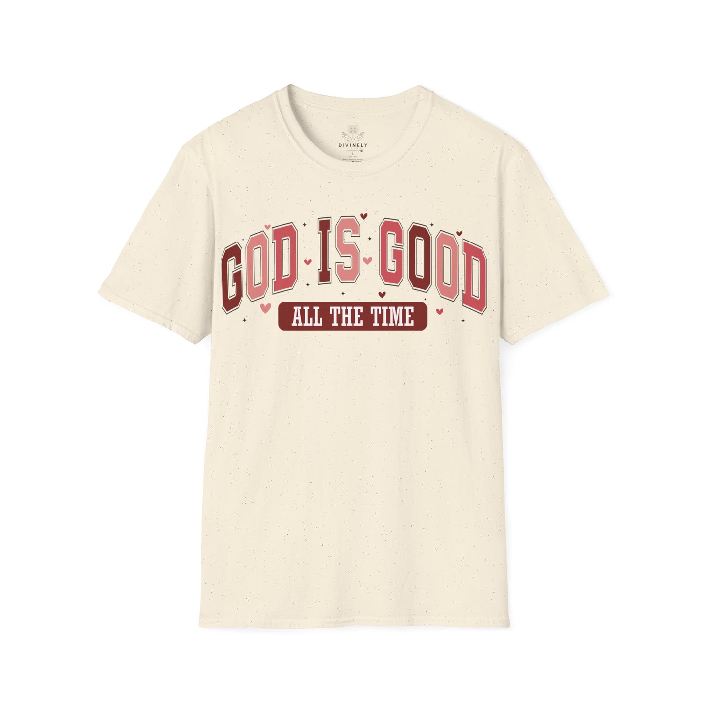 God Is Good All The Time T-Shirt