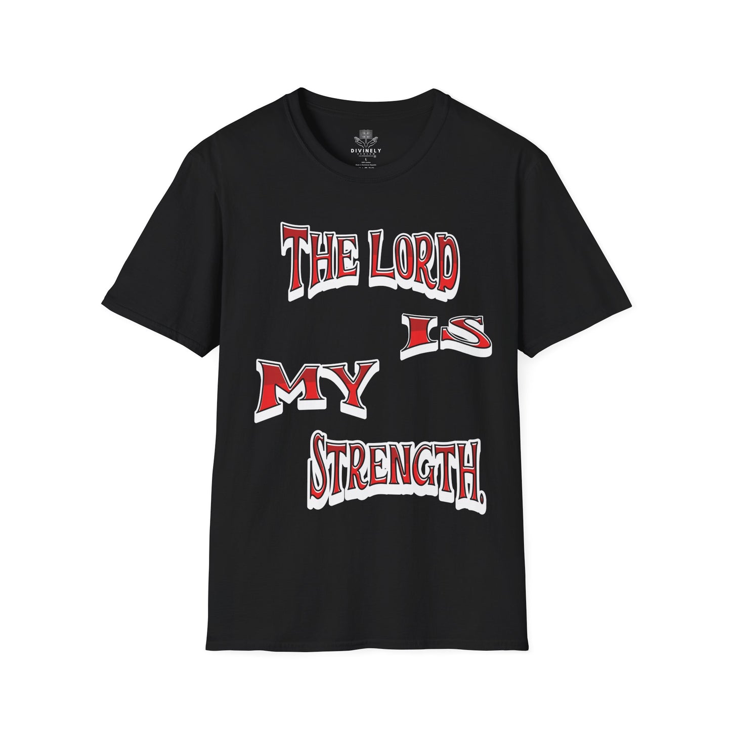 The Lord Is My Strength Unisex T-Shirt