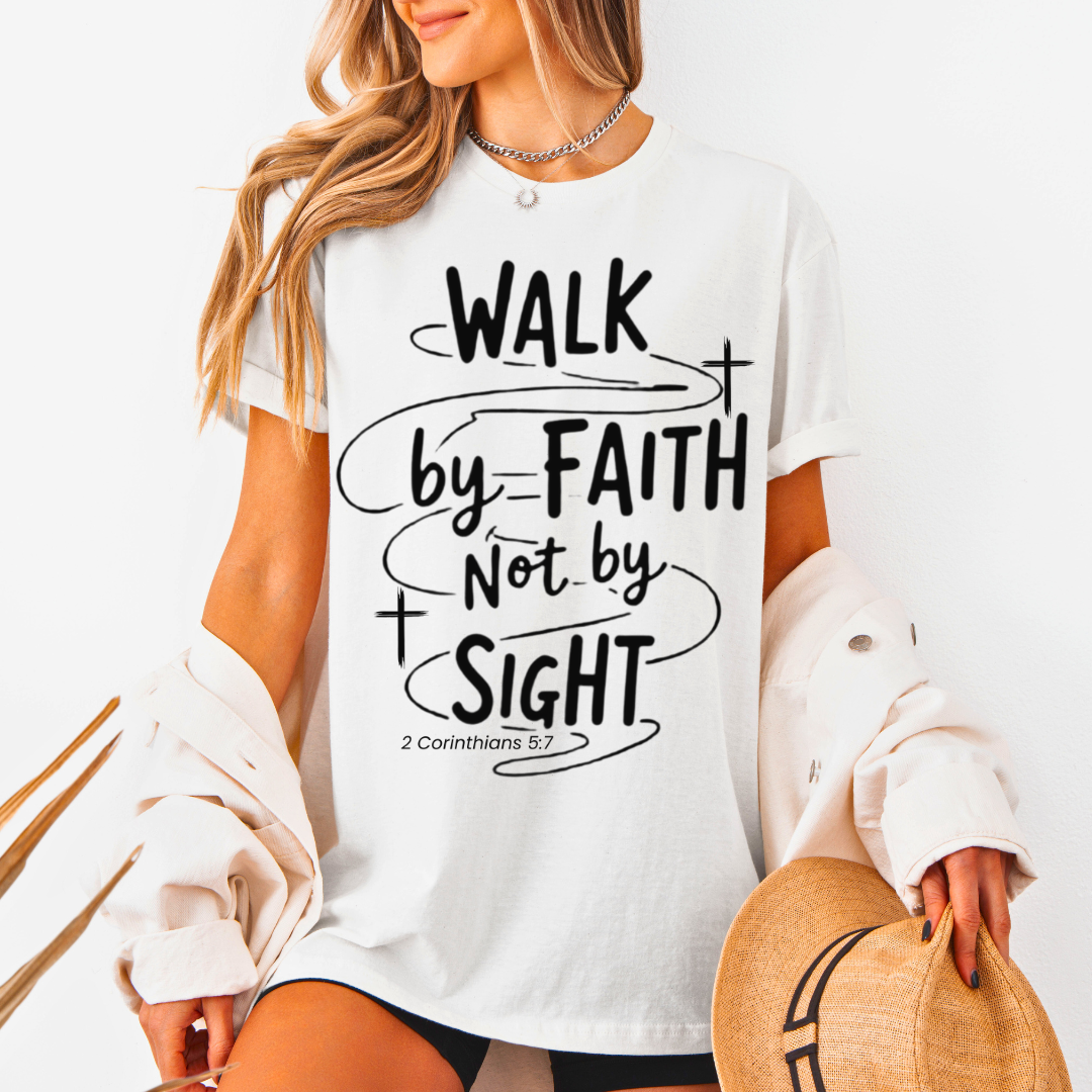 Walk By Faith Not By Sight Unisex T-Shirt