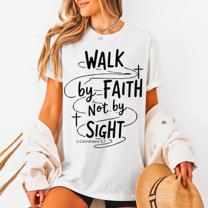 Walk By Faith Not By Sight Unisex T-Shirt