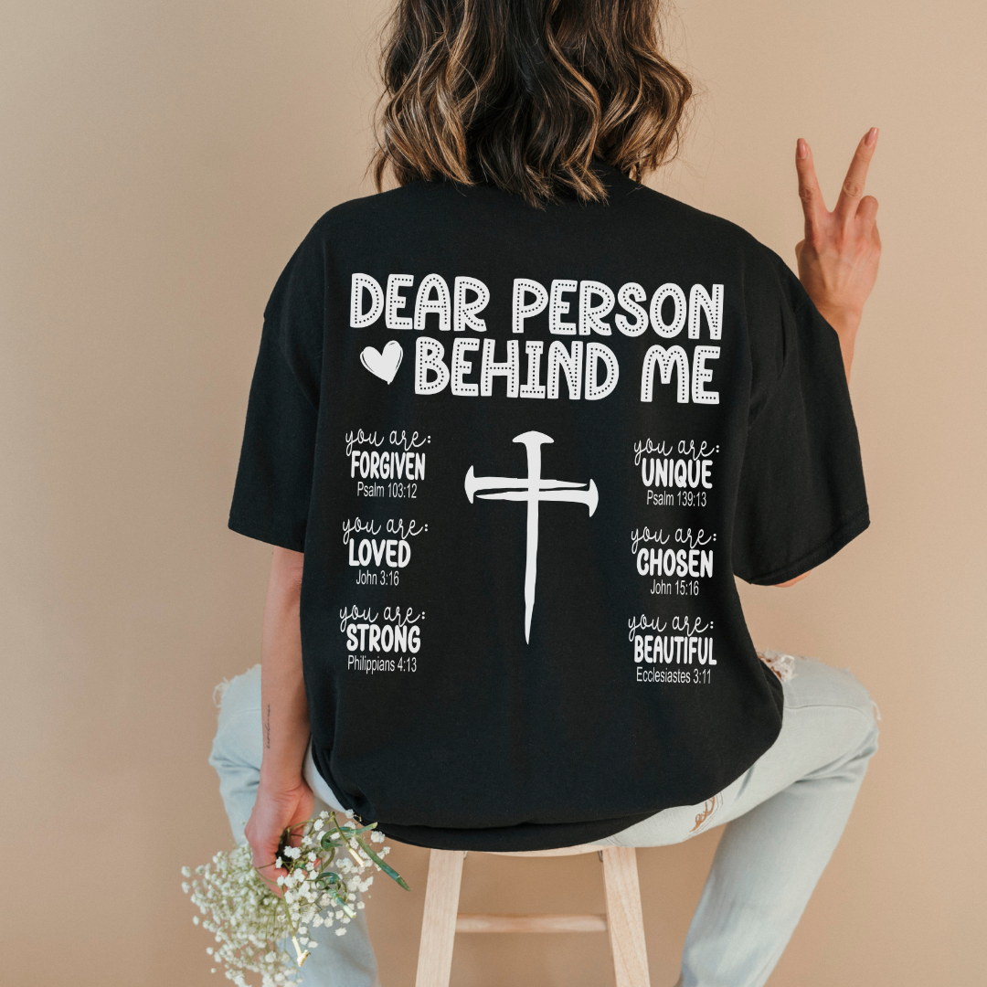Dear Person Behind Me T-Shirt