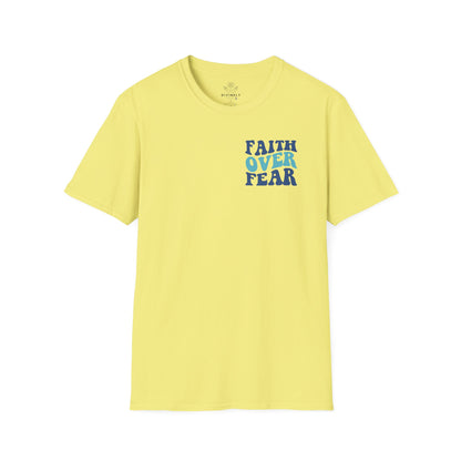 Faith Over Fear Unisex T-Shirt