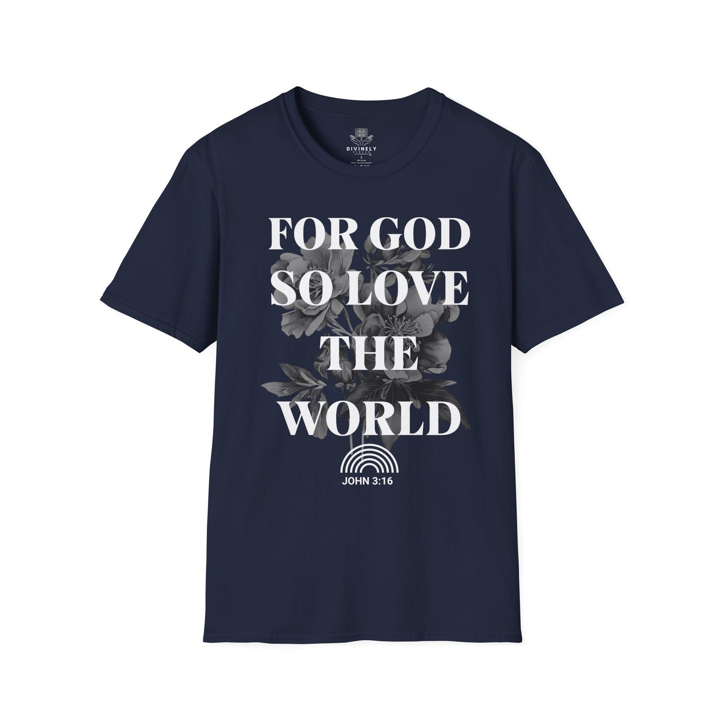 For God So Love The World T-Shirt