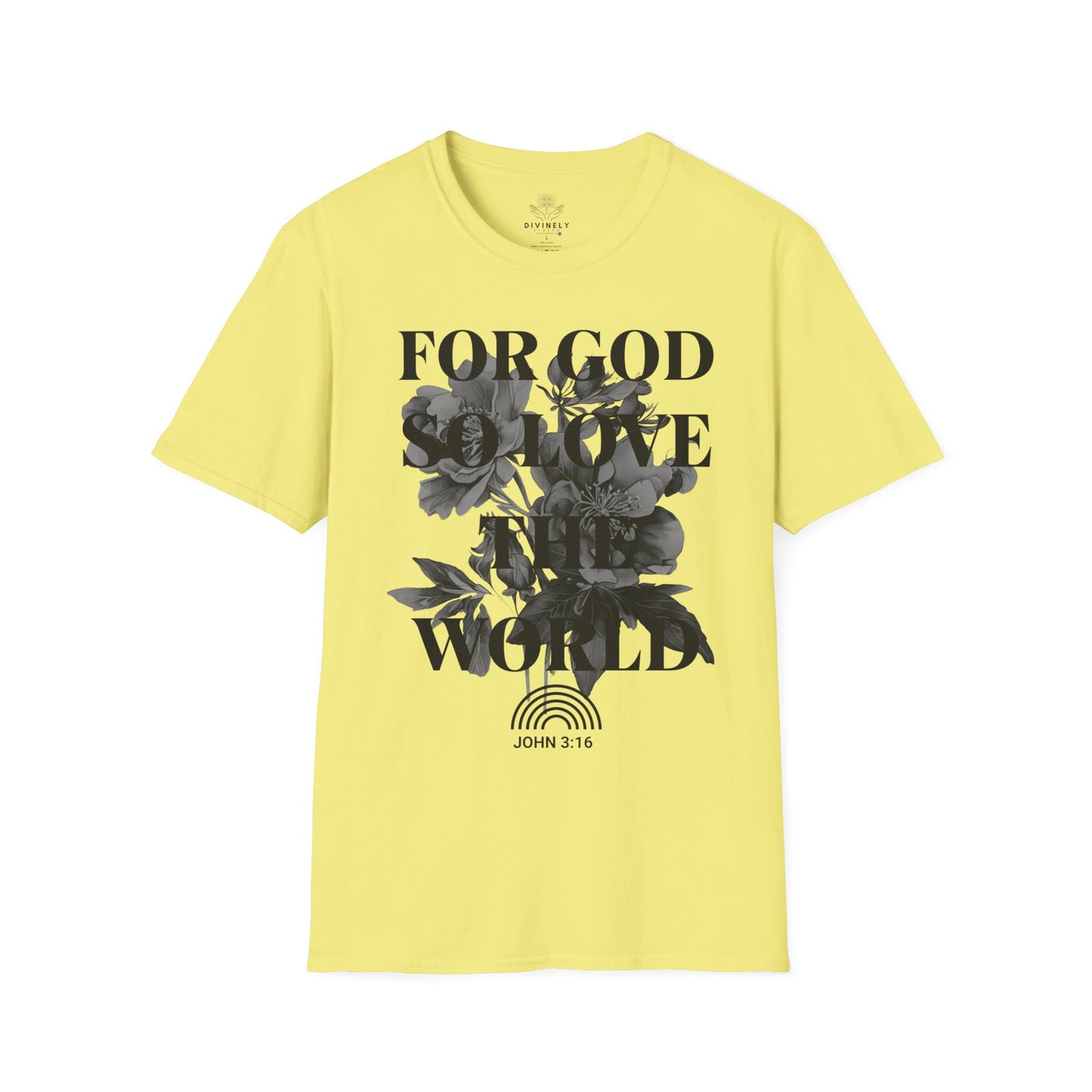 For God So Love The World T-Shirt