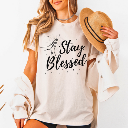 Stay Blessed Unisex T-Shirt