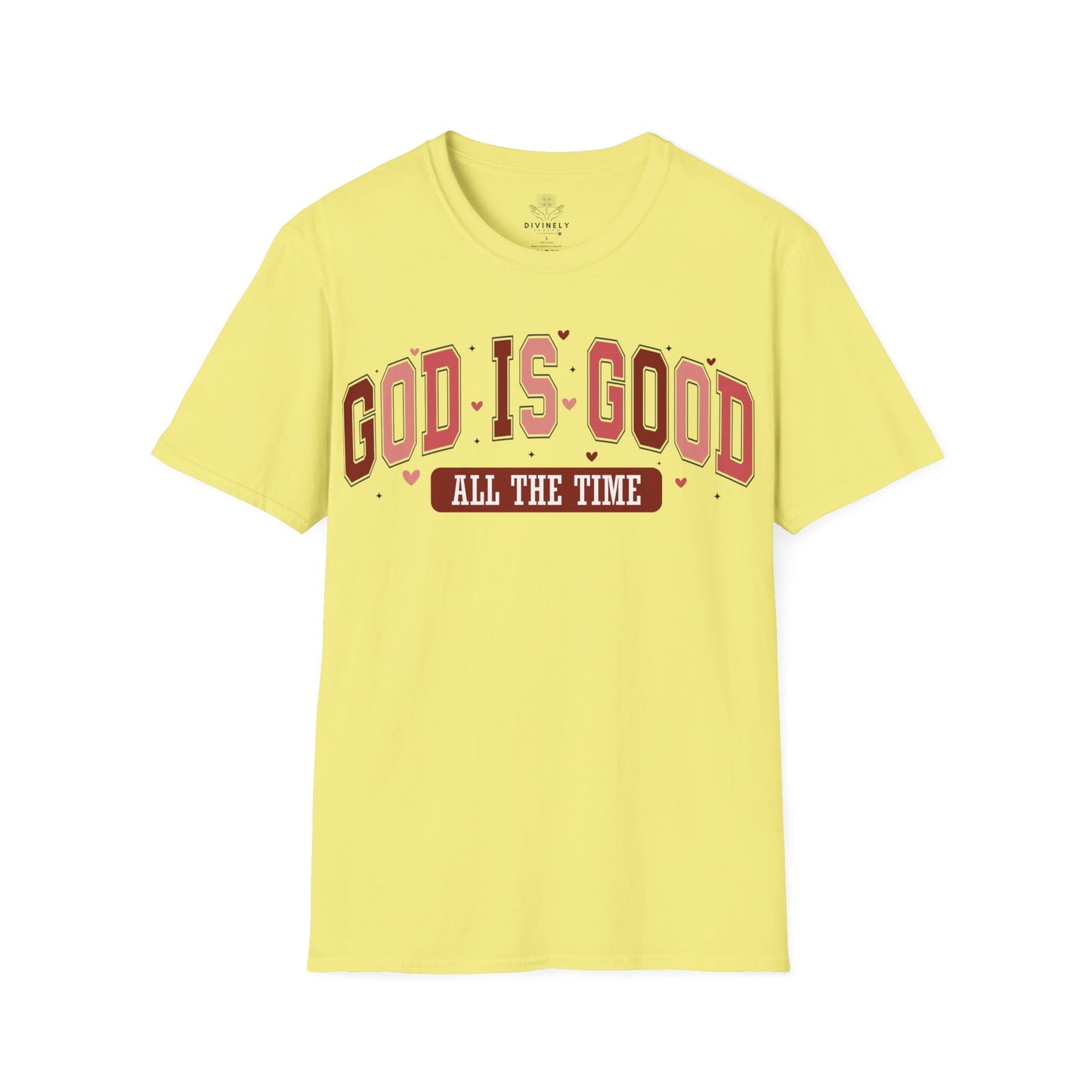 God Is Good All The Time T-Shirt