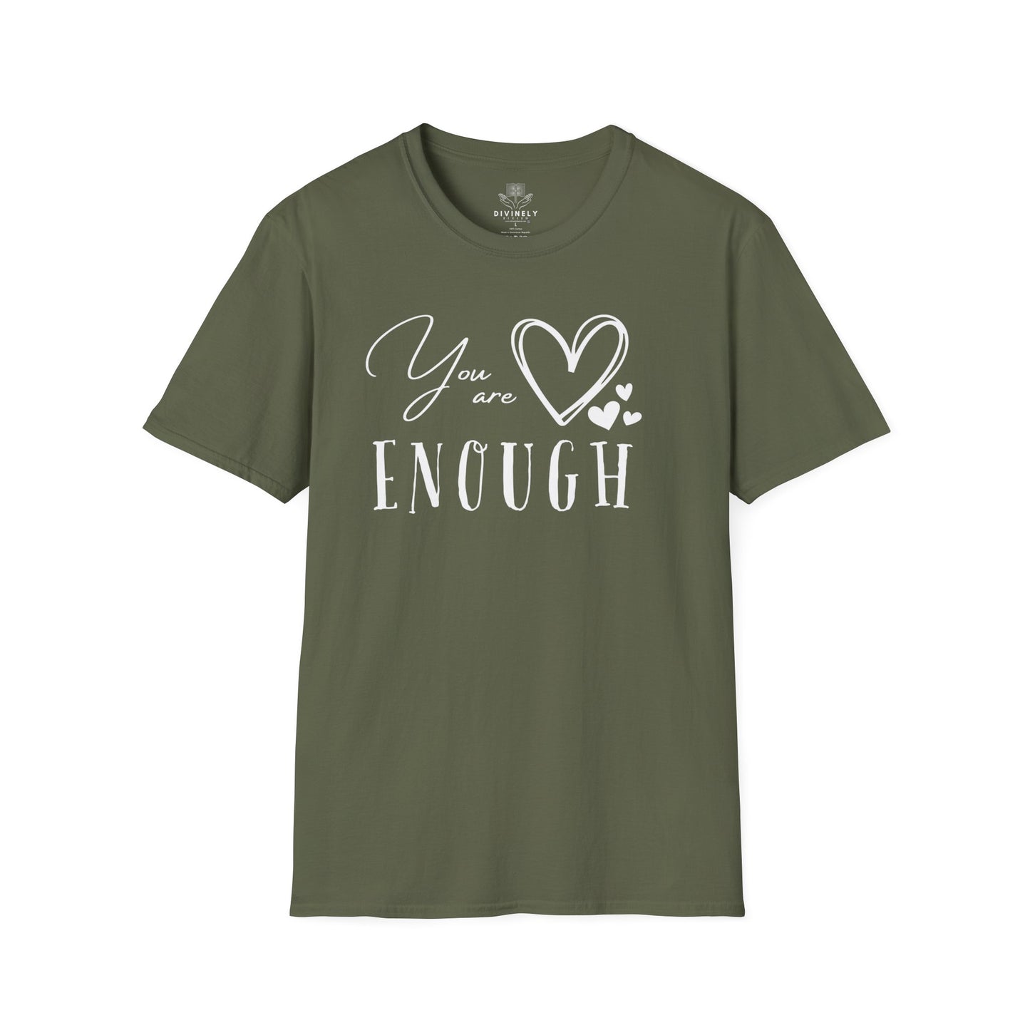 Dear Person Behind Me You Are Enough T-Shirt
