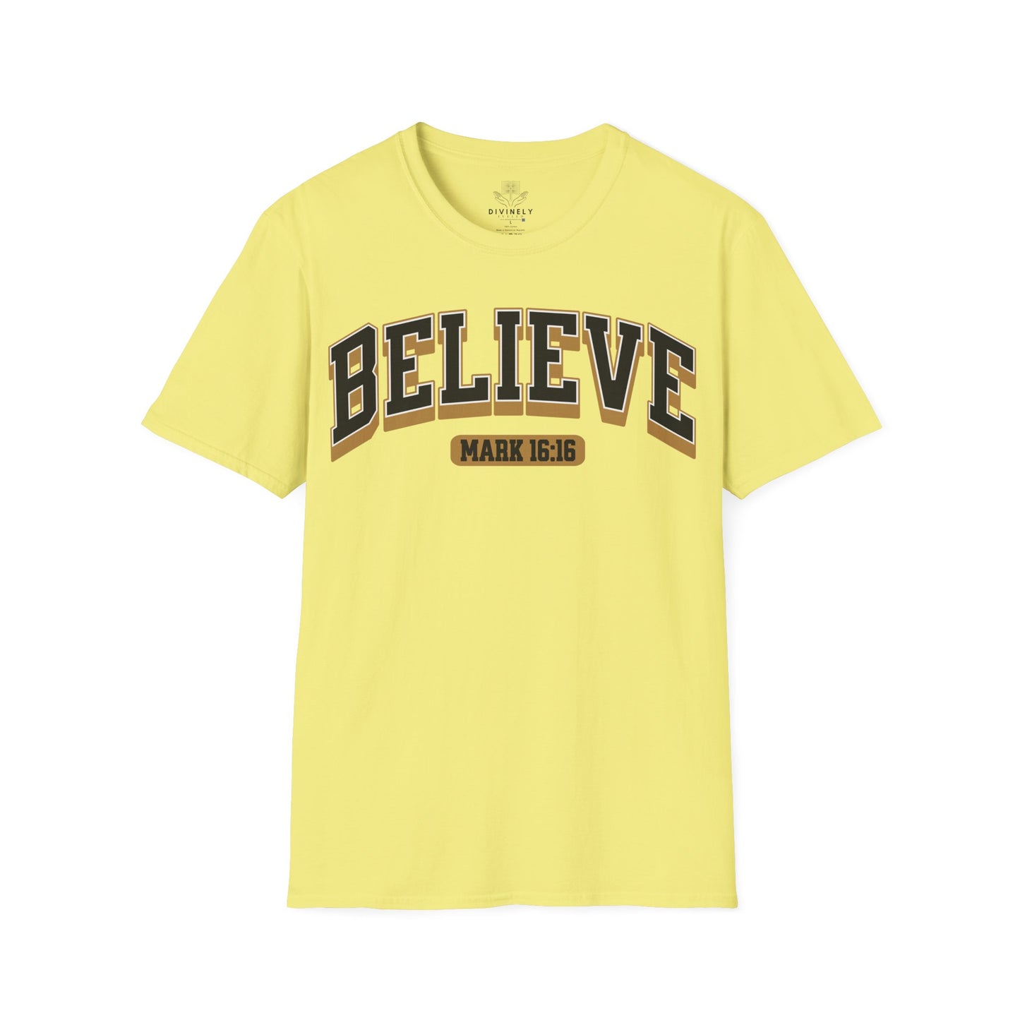 Believe Unisex T-Shirt