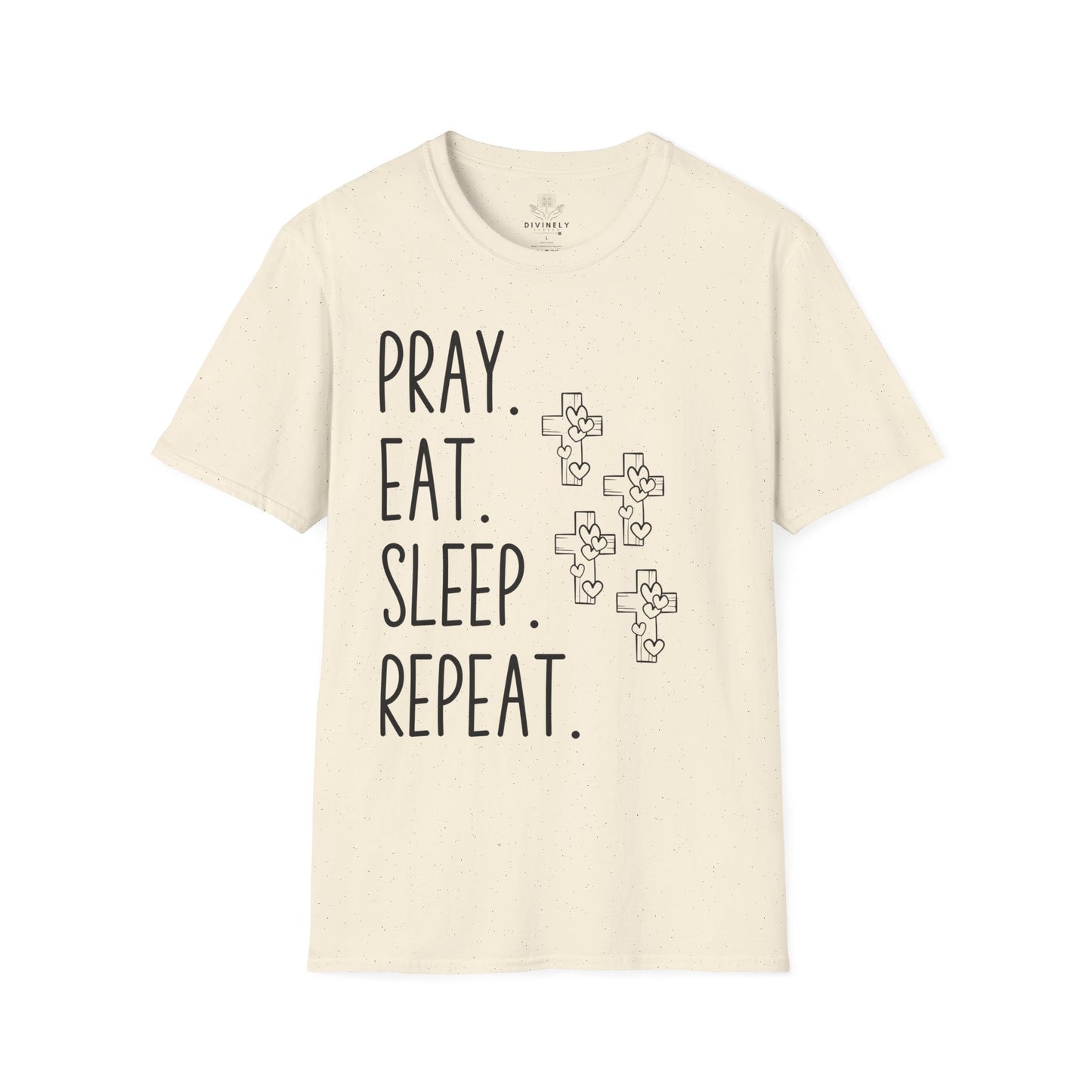 Pray Eat Sleep Repeat Unisex T-Shirt