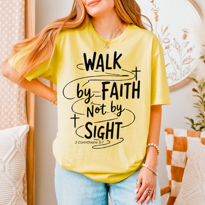Walk By Faith Not By Sight Unisex T-Shirt