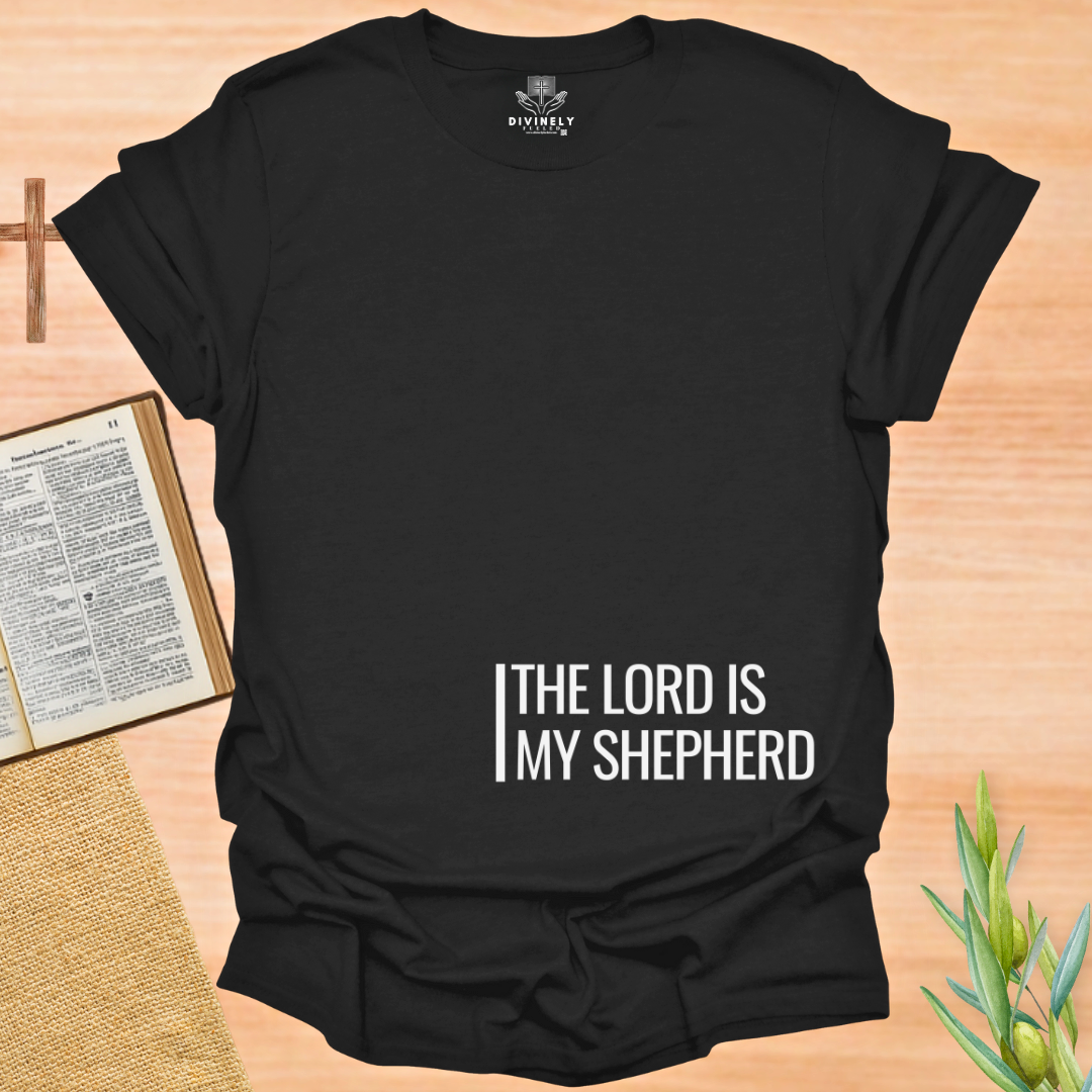 The Lord Is My Shepherd T-Shirt