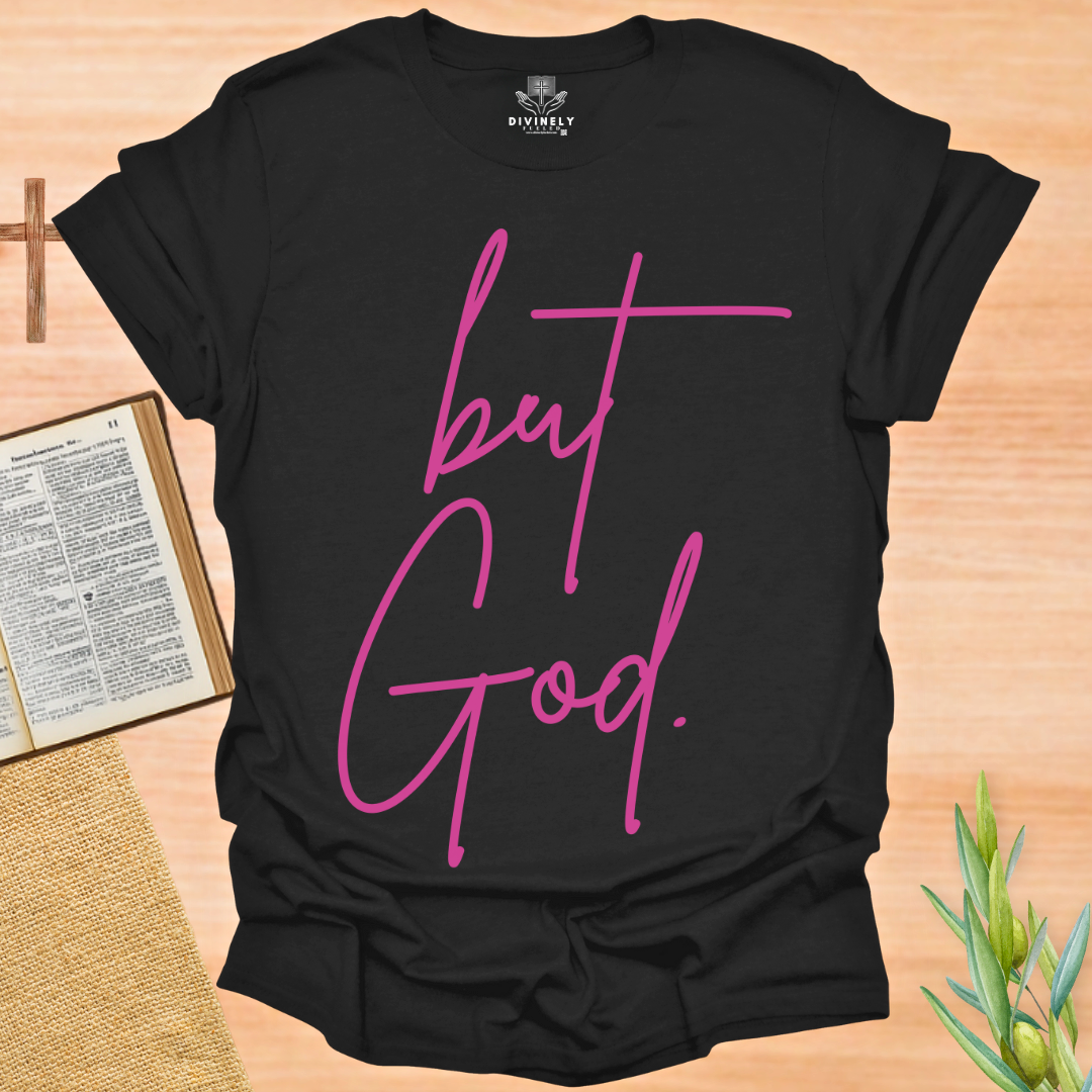 But God T-Shirt