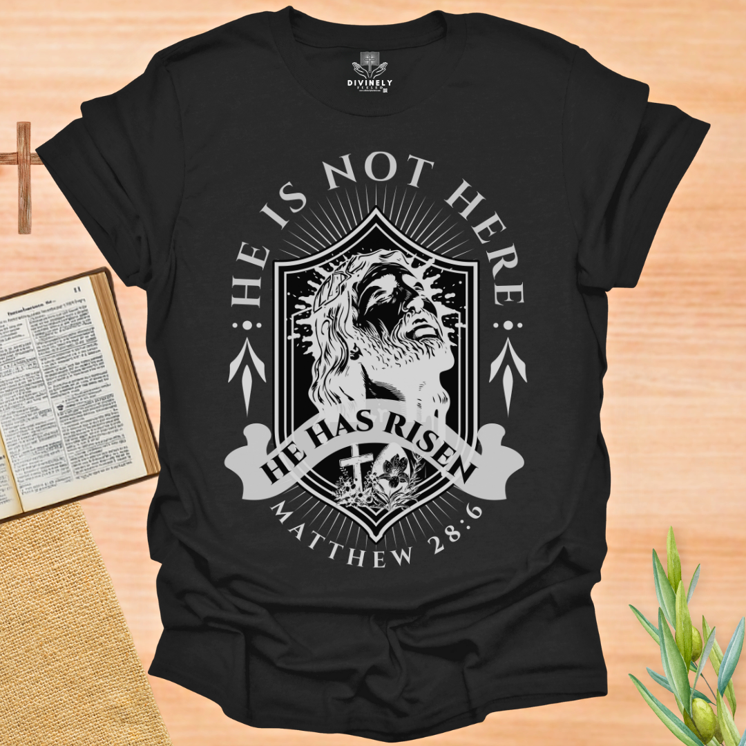 He is Risen T-Shirt