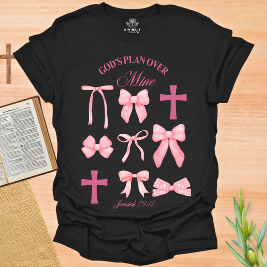 God's Plan Over Mine T-Shirt